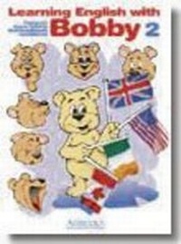 Enlarge image Cover: Learning English with Bobby 2: CLIL Education Pupil's Book - Agricola, Kustannusosakeyhtio
