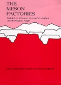 Cover: The Meson Factories - University of California Press