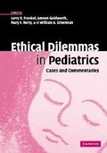 Cover: Ethical Dilemmas in Pediatrics - Cambridge University Press