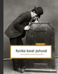 Abbildung von: Kuinka kuvat puhuvat - BoD - Books on Demand