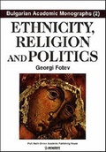 Cover: Ethnicity, Religion and Politics - Pensoft Publishers
