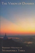 Cover: The Vision of Dhamma - Buddhist Publication Society,Sri Lanka