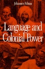 Cover: Language and Colonial Power - University of California Press