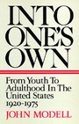 Cover: Into One's Own - University of California Press