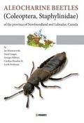 Cover: Aleocharine Beetles (coleoptera, Staphylinidae) of the Province of Newfoundland and Labrador, Canada - Pensoft Publishers