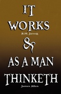 Cover: It Works by R.H. Jarrett and as a Man Thinketh by James Allen - www.bnpublishing.com