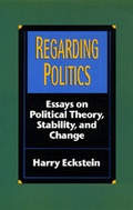 Cover: Regarding Politics - University of California Press