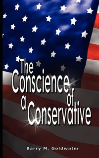 Enlarge image Cover: Conscience of a Conservative - www.bnpublishing.com