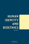 Cover: Human Identity and Bioethics - Cambridge University Press