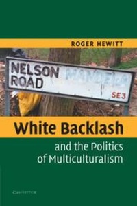 Enlarge image Cover: White Backlash and the Politics of Multiculturalism - Cambridge University Press
