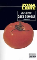 Cover: Me Dicen Sara Tomate - Grupo Editorial Norma