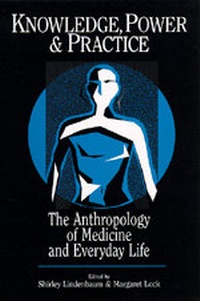 Enlarge image Cover: Knowledge, Power, and Practice - University of California Press