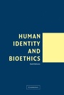 Cover: Human Identity and Bioethics - Cambridge University Press