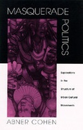 Cover: Masquerade Politics - University of California Press