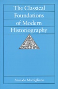 Cover: The Classical Foundations of Modern Historiography - University of California Press