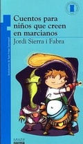 Cover: Cuentos Para Ninos Que Creen En Marcianos - Grupo Editorial Norma