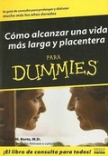 Cover: Como Alcanzar una Vida Mas Larga y Placentera Para Dummies - Grupo Editorial Norma