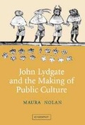 Cover: John Lydgate and the Making of Public Culture - Cambridge University Press