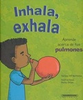 Cover: Inhala, Exhala. Aprende Acerca de Tus Pulmones - Panamericana Editorial