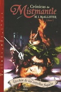 Cover: Cronicas de Mismantle: Urchin de Las Estrellas Fugaces Bk. I - Editores Villegas