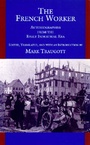 Cover: The French Worker - University of California Press
