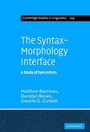 Cover: The Syntax-Morphology Interface - Cambridge University Press