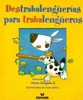 Cover: Destrabalenguerias Para Trabalengueros - Intermedio Editores