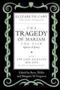 Cover: The Tragedy of Mariam, the Fair Queen of Jewry - University of California Press