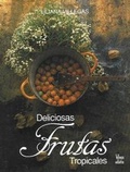 Cover: Deliciosas Frutas Tropicales - Vilegas Editores Ltda