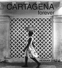 Abbildung von: Cartagena Forever - Editores Villegas