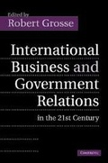 Cover: International Business and Government Relations in the 21st Century - Cambridge University Press