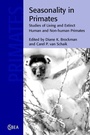 Cover: Seasonality in Primates - Cambridge University Press