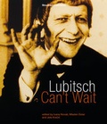 Cover: Lubitsch Can't Wait - A Collection of Ten Philosophical Discussions on Ernst Lubitsch's Film Comedy - Slovenska kinoteka