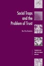 Cover: Social Traps and the Problem of Trust - Cambridge University Press