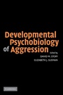 Cover: Developmental Psychobiology of Aggression - Cambridge University Press