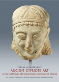 Cover: Ancient Cypriot Art in the National Archaeology Museum of Athens (English language edition) - Kapon Editions