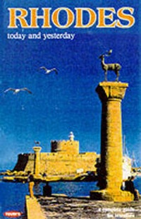 Enlarge image Cover: Rhodes Today and Yesterday - Michalis Toumpis