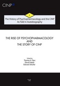 Cover: The History of Psychopharmacology and the CINP, As Told in Autobiography - Collegium Internationale Neuro-Psychopharmacologic