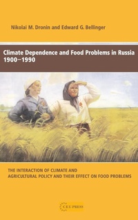 Abbildung von: Climate Dependence and Food Problems in Russia, 1900-1990 - Central European University Press