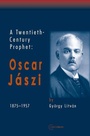 Cover: A Twentieth Century Prophet - Central European University Press