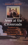 Cover: Jews at the Crossroads - Central European University Press