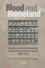 Cover: Blood and Homeland - Central European University Press