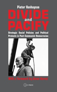 Enlarge image Cover: Divide and Pacify - Central European University Press