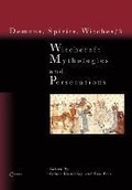 Cover: Witchcraft Mythologies and Persecutions - Central European University Press