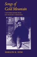Cover: Songs of Gold Mountain - University of California Press