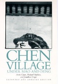 Cover: Chen Village under Mao and Deng, Expanded and Updated edition - University of California Press