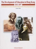 Cover: The Development of Education in Hong Kong, 1841-1897 - Proverse Hong Kong