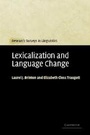 Cover: Lexicalization and Language Change - Cambridge University Press