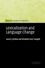 Cover: Lexicalization and Language Change - Cambridge University Press