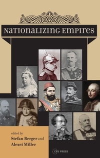 Enlarge image Cover: Nationalizing Empires - Central European University Press